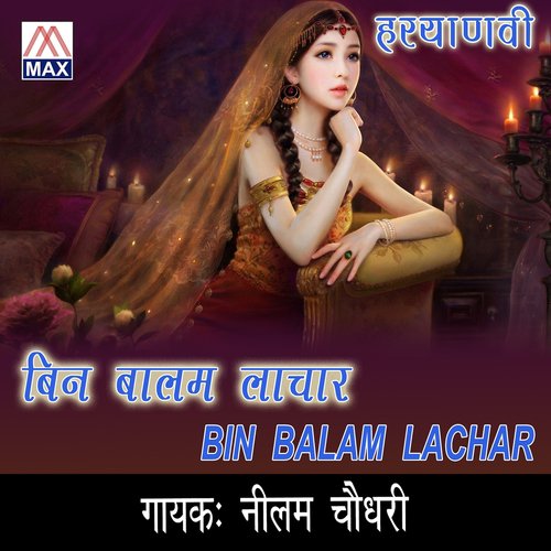 Bin Balam - Nilam Chaudhary