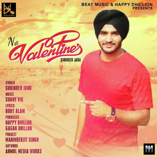 No Valentine - Subinder Janu