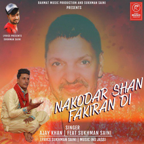 Nakodar Shan Fakiran Di - Ajay Khan, Sukhman Saini
