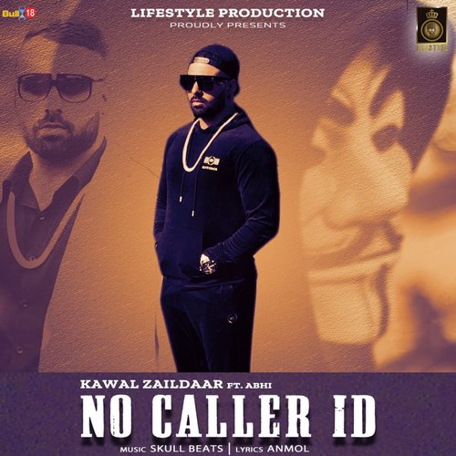No Caller Id - Kawal Zaildar, Abhi