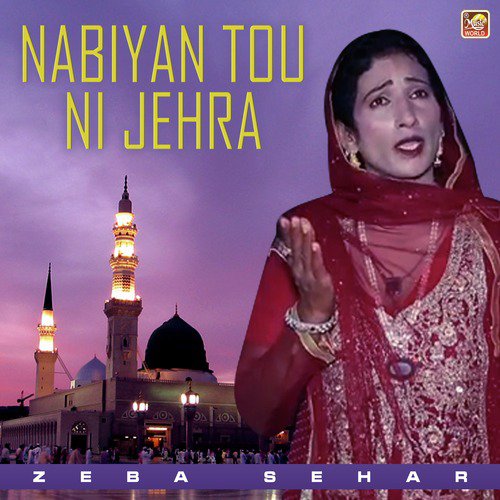 Nabiyan Tou Ni Jehra - Zeba Sehar