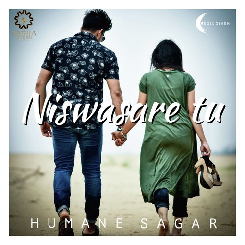 Niswasare Tu - Humane Sagar, Anurag Patnaik amp Puspak Parida