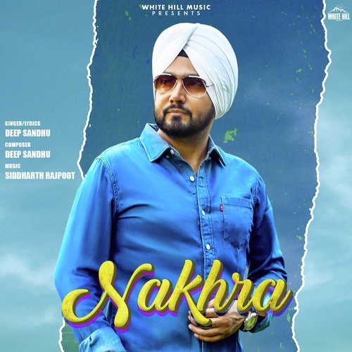 Nakhra - Deep Sandhu