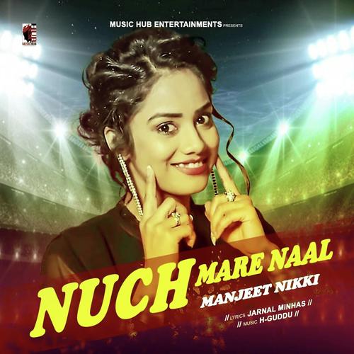 Nuch Mare Naal - Manjeet Nikki