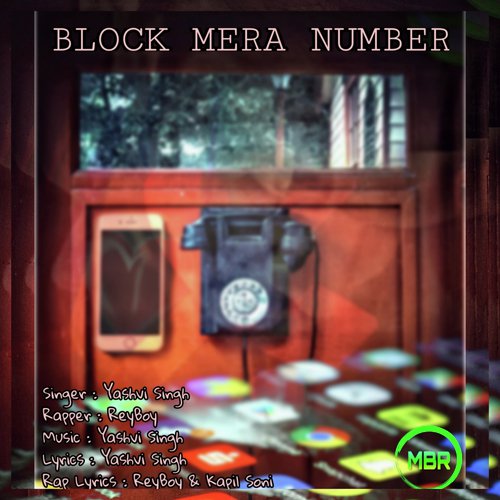 Block Mera Number - Yashvi Singh amp ReyBoy