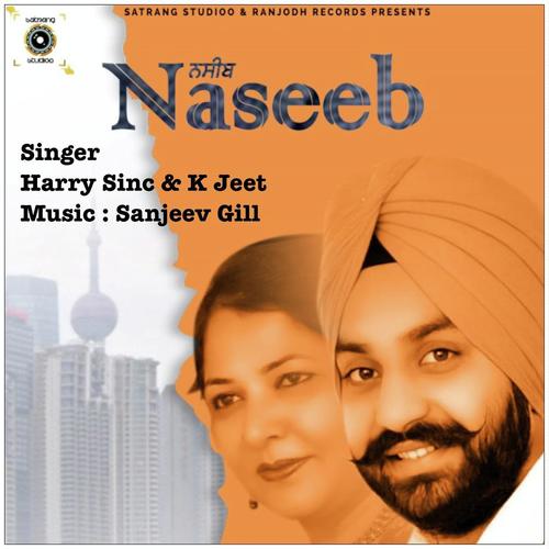 Naseeb - Harry Sinc, K Jeet, K Jeet