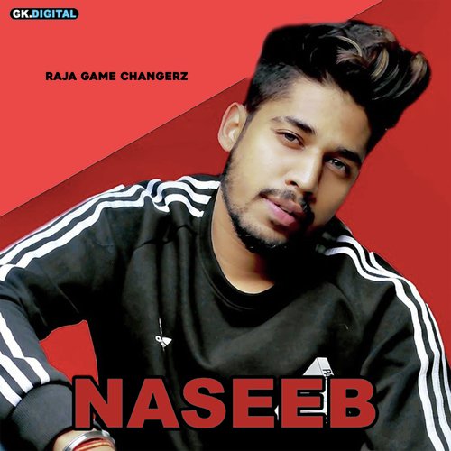 Naseeb - Raja Game Changerz