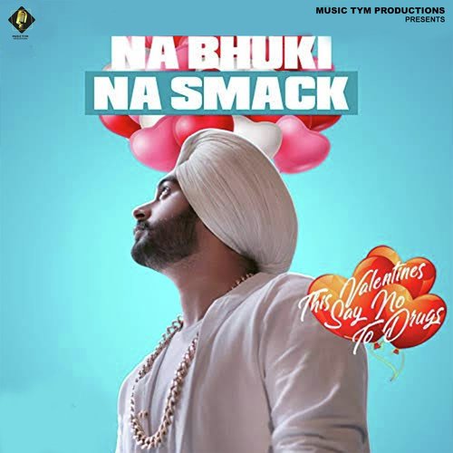 Na Bhuki Na Smack - Simar Gill