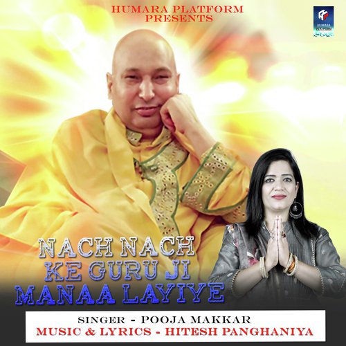 Nach Nach Ke Guru Ji Manaa Layiye - Pooja Makkar