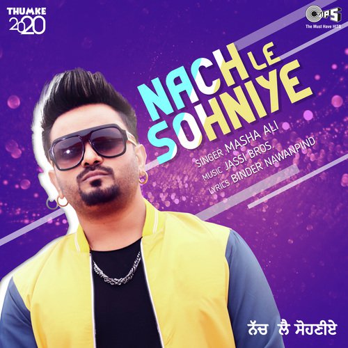 Nach Le Sohniye - Jassi Bros
