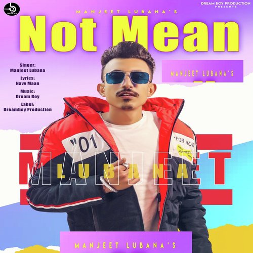 Not Mean - Manjeet Lubana