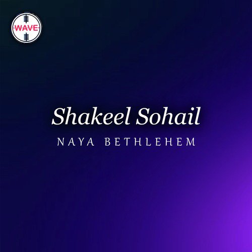 Bethlehem Ka - Shakeel Sohail, Yaqoub Pasha