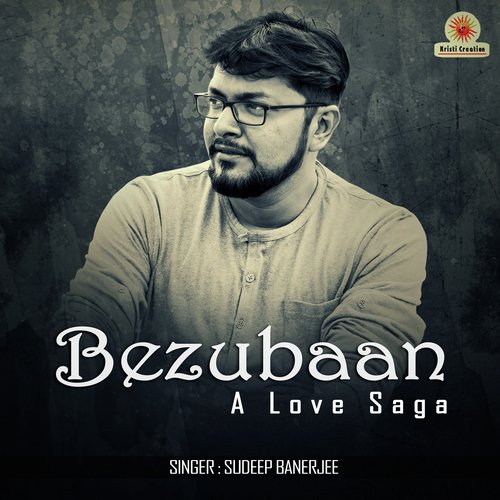 Bezubaan A love Saga - Sudeep Banerjee