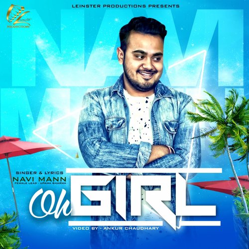Oh Girl - Navi Mann