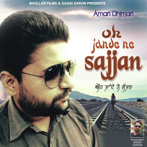 Oh Jahnde Ne Sajjan - Aman Dhiman