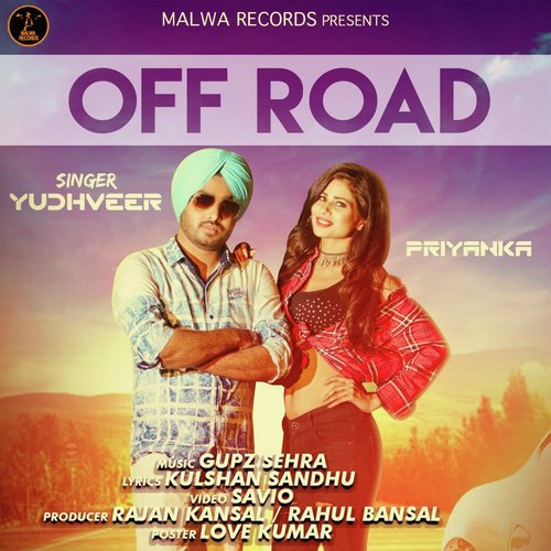 Off Road - Yudhveer, Gupz Sehra