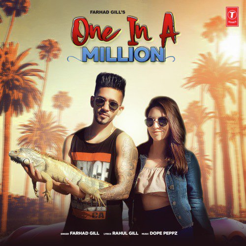 One In A Million - Dope Peppz, Farhad GIll