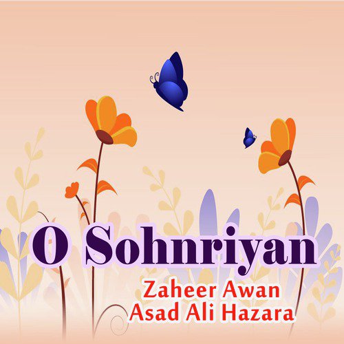 O Sohnriyan - Zaheer Awan, Asad Ali Hazara