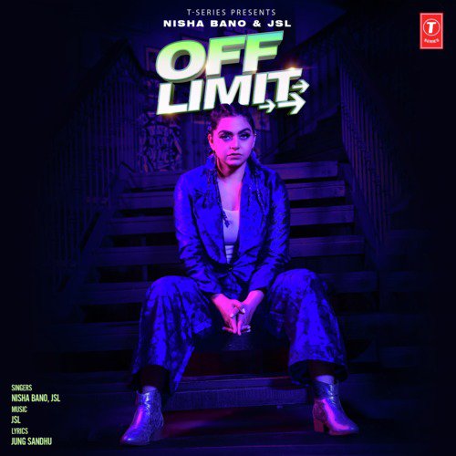 Off Limit - Nisha Bano, JSL Singh