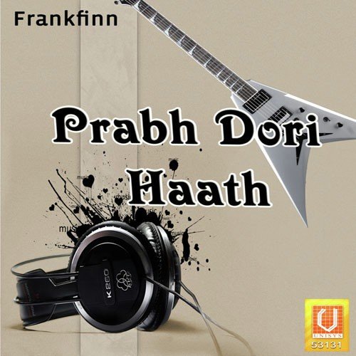 Prabh Dori Haath - Bhai Maninder Singh Ji