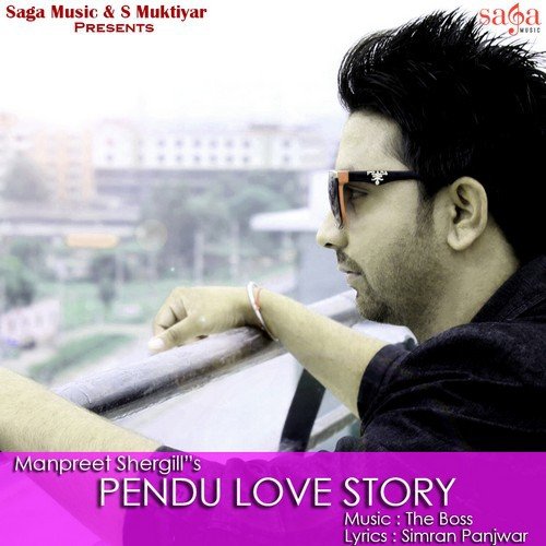 Pendu Love Story - Manpreet Shergill