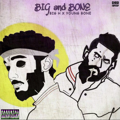 Big and Bone - Young Bone, Big H