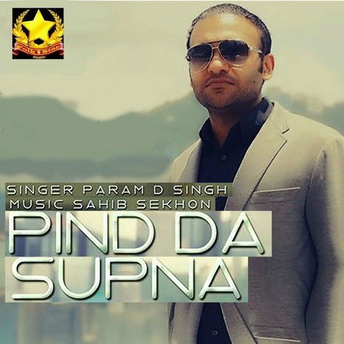 Pind Da Supna - Param D. Singh