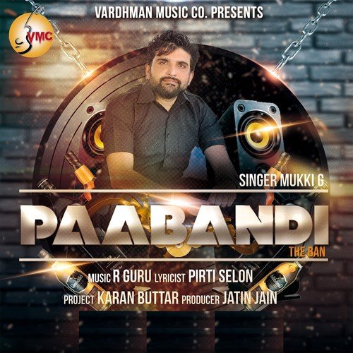 Paabandi   The Ban - Mukki G