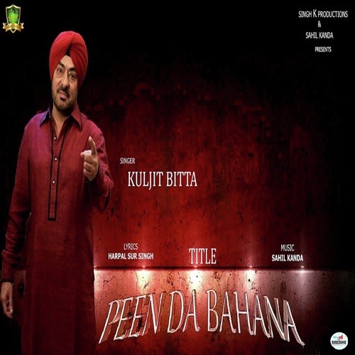 Peen Da Bahana - Kuljit Bitta