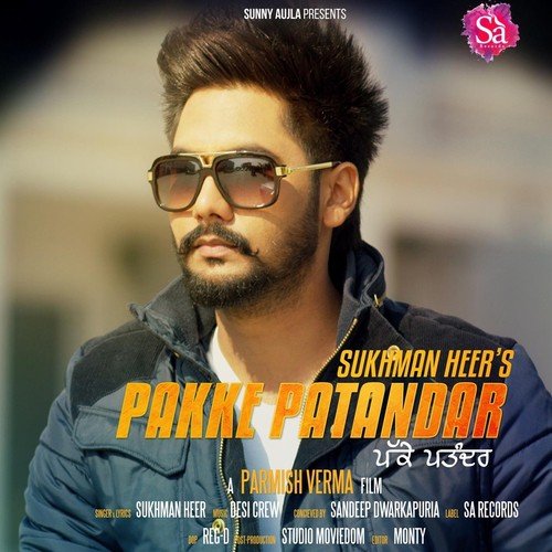 Pakke Pattandar - Sukhman Heer, Parmish Verma