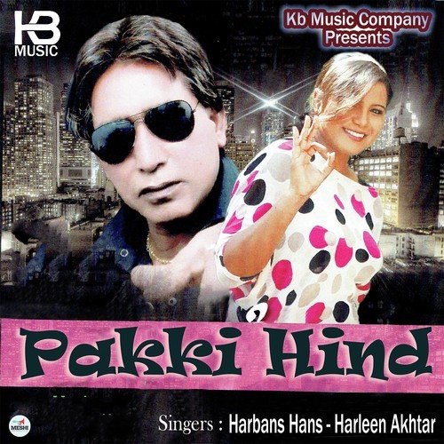 Pakki Hind - Harbans Hans, Harleen Akhtar