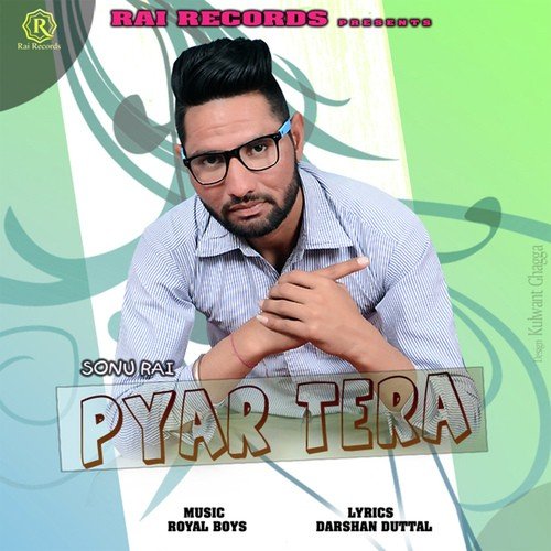 Pyar Tera - Sonu Rai