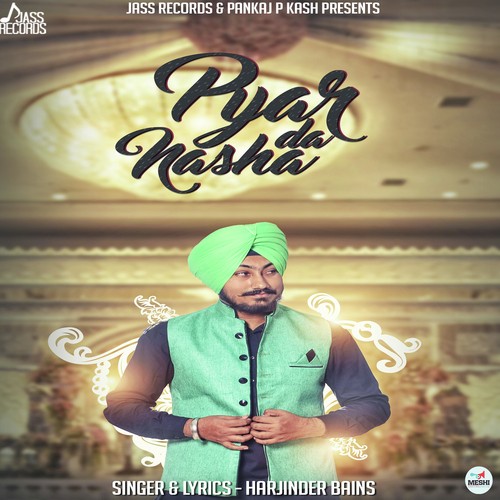 Pyar Da Nasha - Harjinder Bains