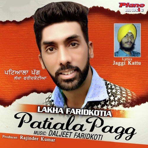 Patiala Pagg - Lakha Faridkotia, Lakha Faridkotia