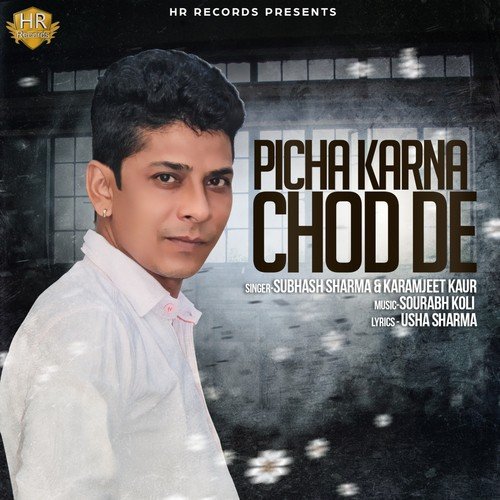 Picha Karna Chod De - Subhash Sharma, Karamjeet Kaur