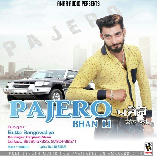 Pajero Bhan Li - Butta Sangowaliya, Harpeet Maan