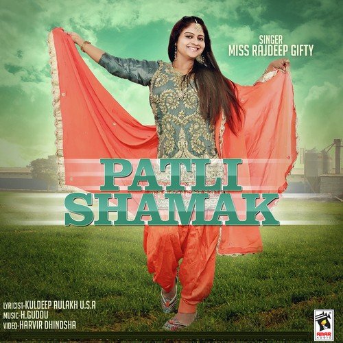 Patli Shamak - Miss Rajdeep Gifty