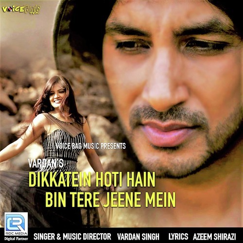 Dikkatein Hoti Hain Bin Tere Jeene Mein - Shona Raj