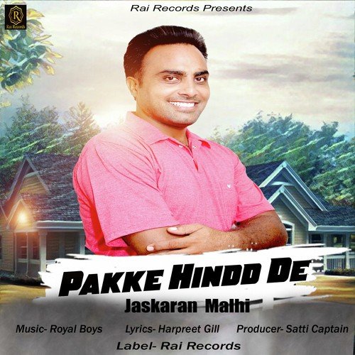 Pakke Hindd De - Jaskaran Malhi