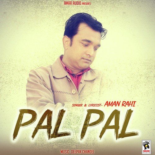 Pal Pal - Aman Rahi