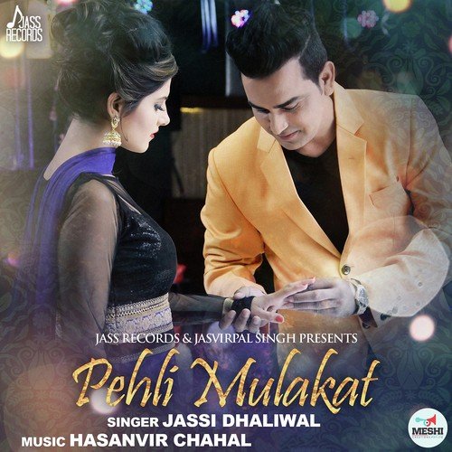 Pehli Mulakat - Jassi Dhaliwal
