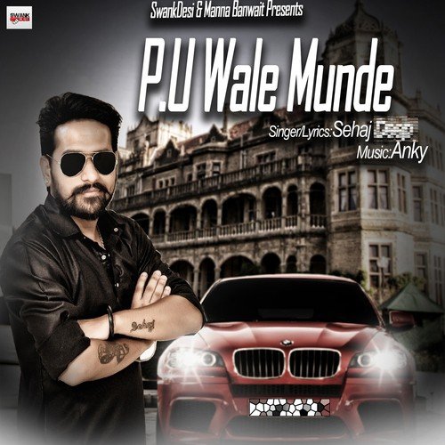 P U Wale Munde - Sehaj