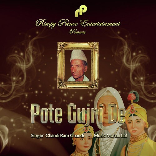 Pote Gujri De - Chandi Ram Chandi