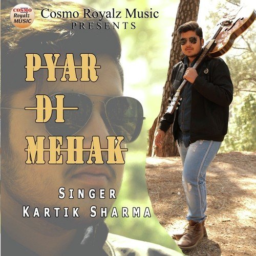 Pyar Di Mehak - Kartik Sharma