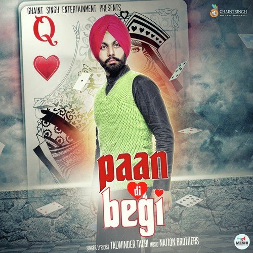 Paan Di Begi - Talwinder Talbi