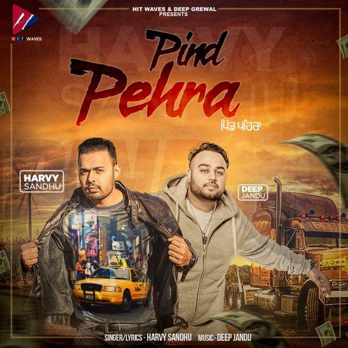 Pind Pehra - Harvy Sandhu, Deep Jandu