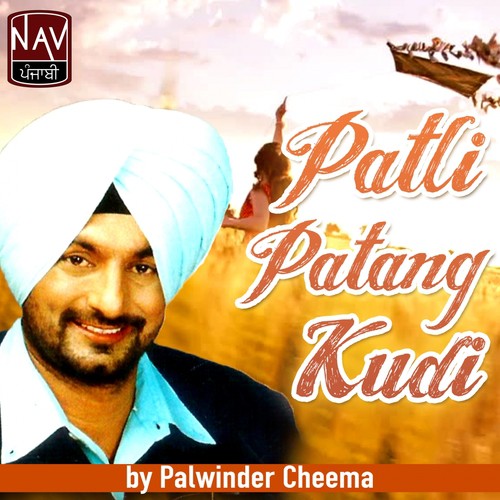 Patli Patang Kudi - Palwinder Cheema