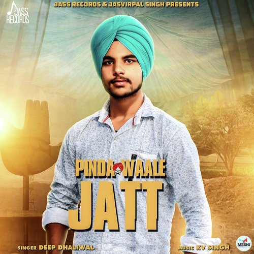 Pinda Waale Jatt - Deep Dhaliwal