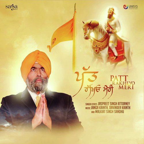 Patt Rakheyo Meri - Jaspreet Singh Attorney