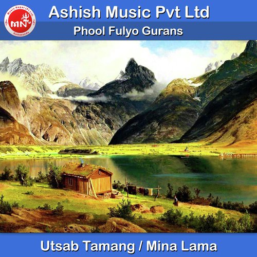 Phool Fulyo Gurans - Utsab Tamang, Mina Lama